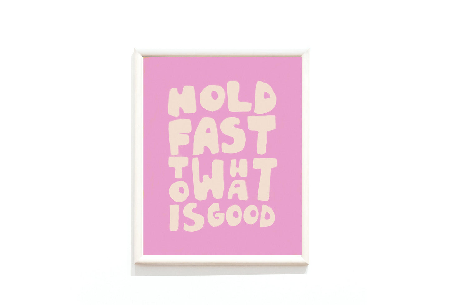 Hold fast to what is GOOD - Romans 12:9