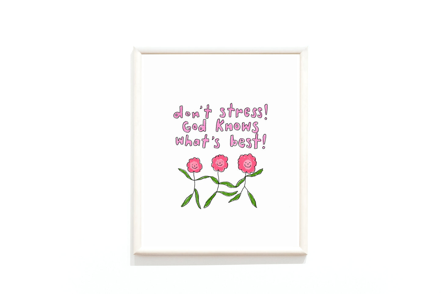 Don't stress! God knows what's best!