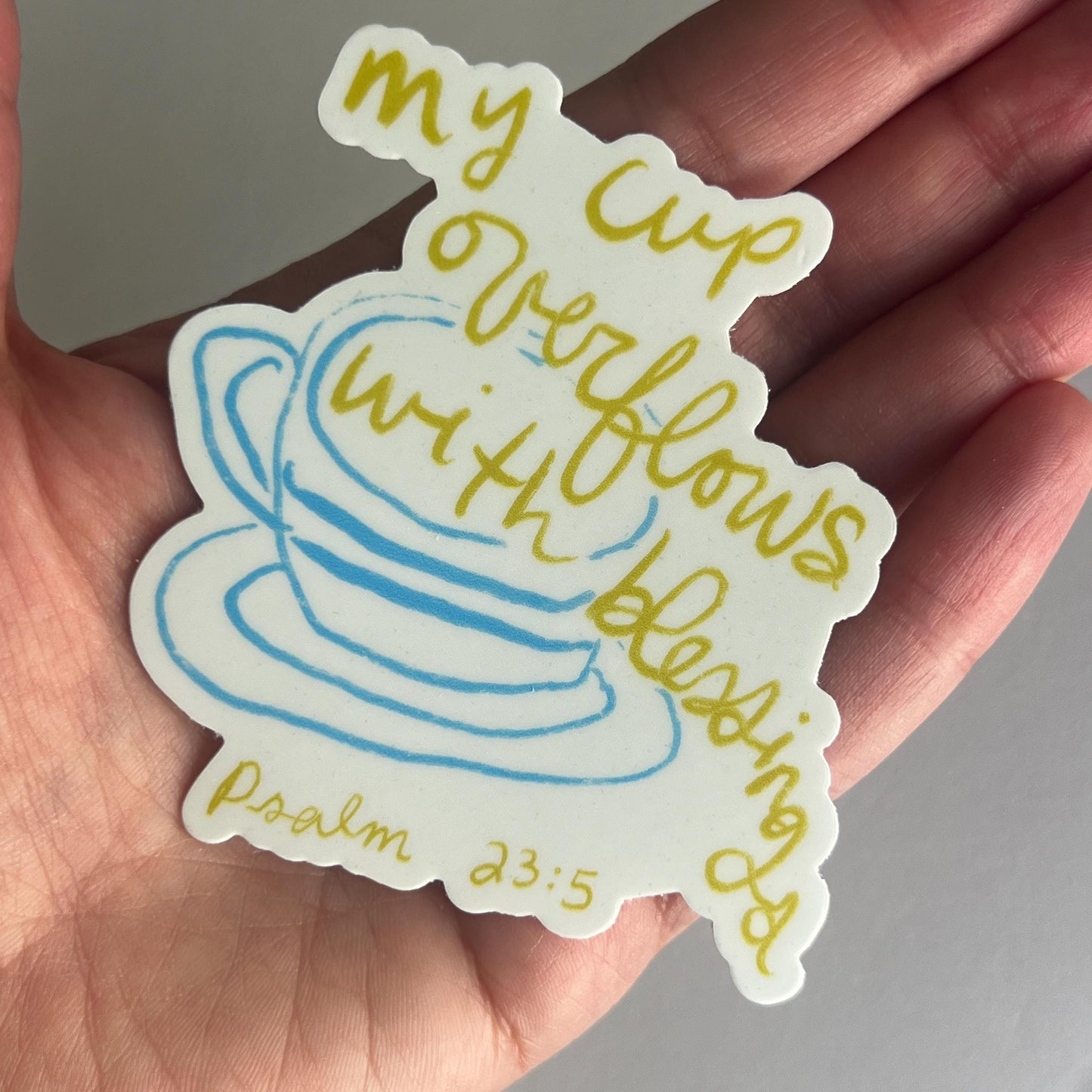 My cup OVERFLOWS with blessings