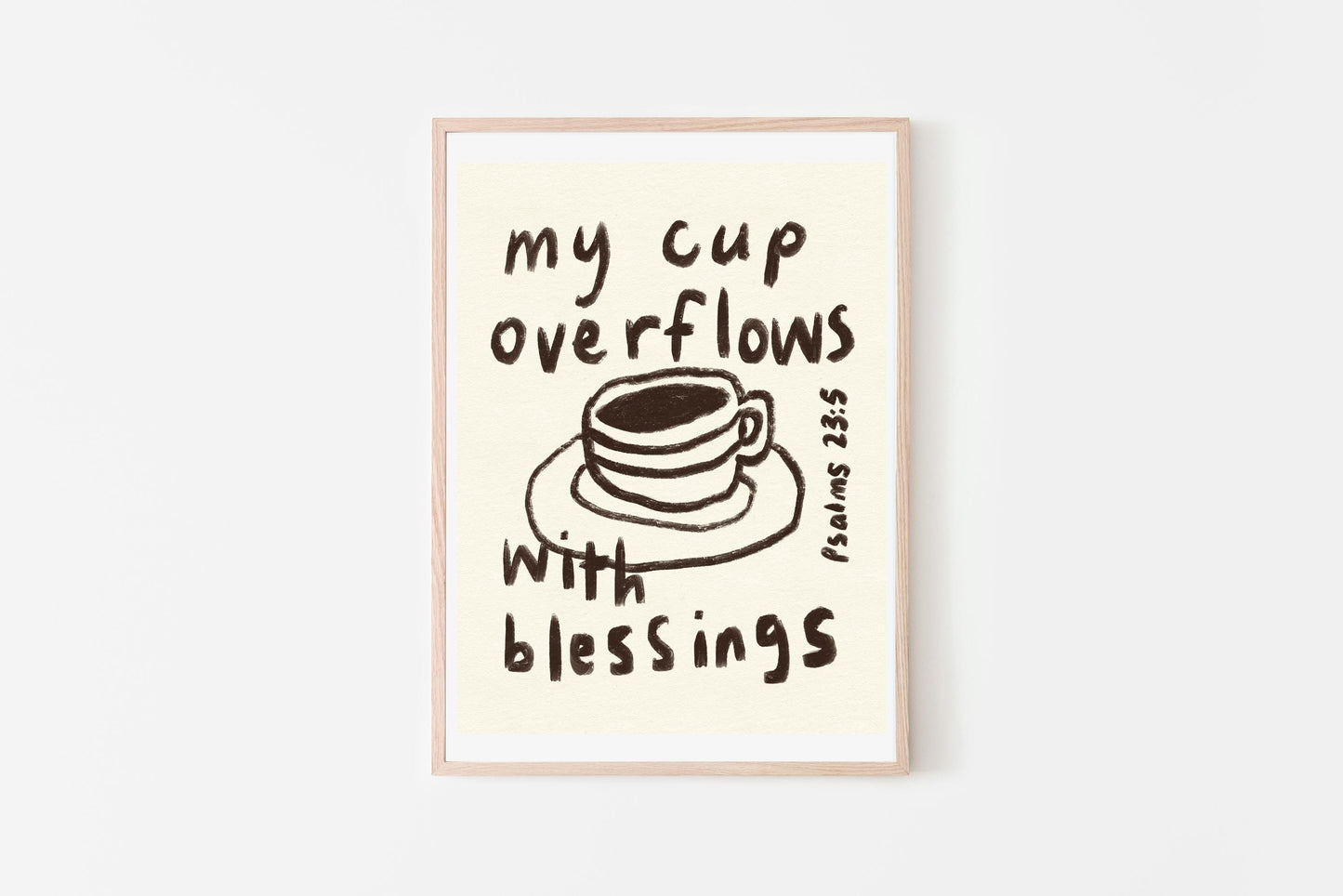 My cup OVERFLOWS with blessings