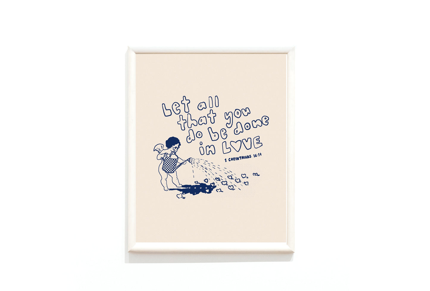 Let all that you do be done in LOVE