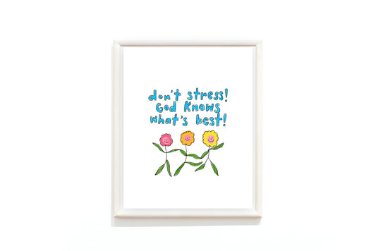 Don't stress! God knows what's best! - Digital Download