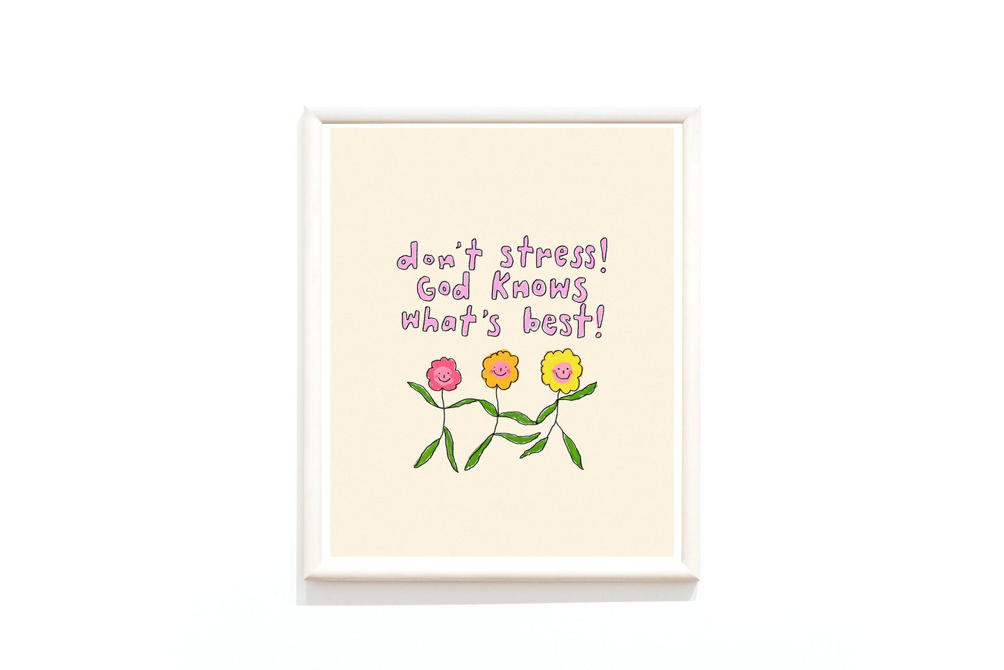 Don't stress! God knows what's best!