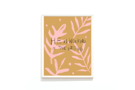 He is Working in the Waiting - Digital Download