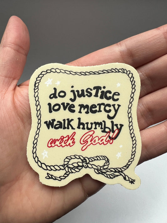 Do justice love mercy walk humbly with God Micah 6:8