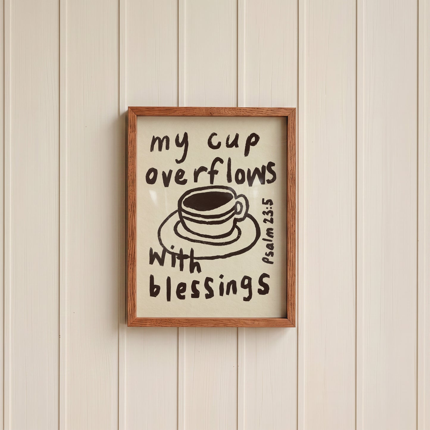 Psalm 23:5 Christian Wall Art Print – My Cup Overflows Blessings neutral version (Digital Download)