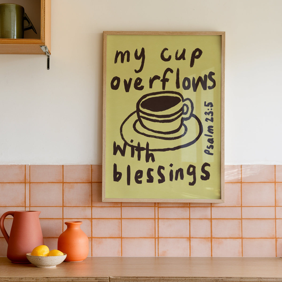 Psalm 23:5 Christian Wall Art Print – My Cup Overflows Blessings green version (Digital Download) (Copy)