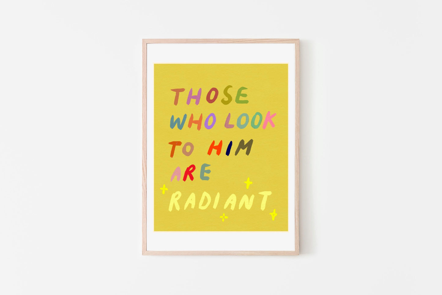 Those who look to Him are RADIANT