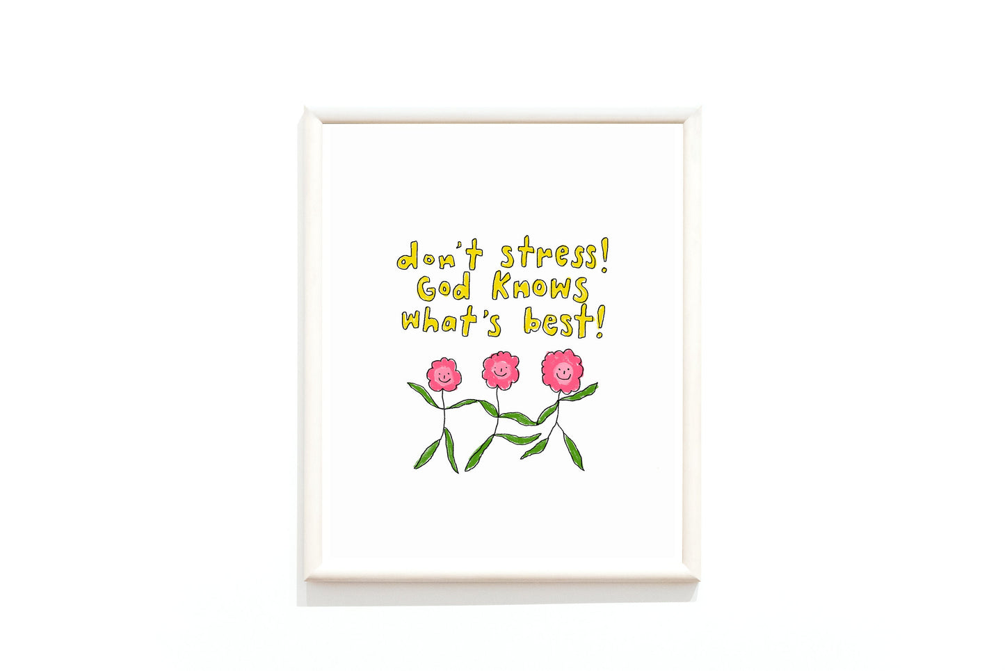 Don't stress! God knows what's best!