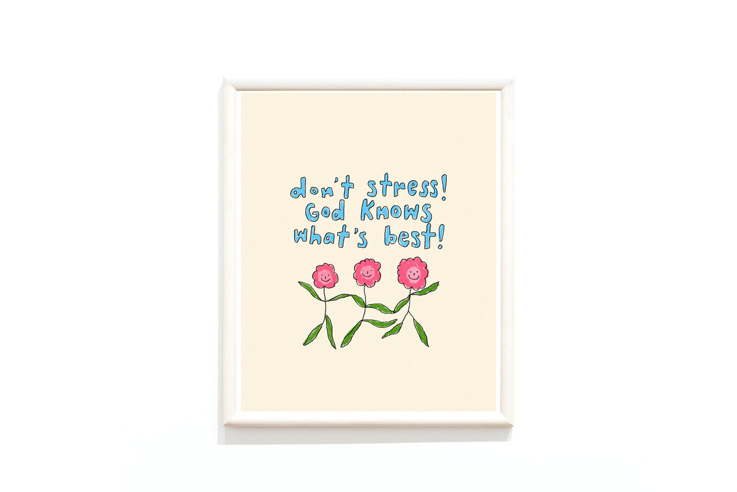 Don't stress! God knows what's best!